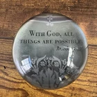 Christian Faith Glass Dome Paperweight Bible Verse Mark 10:27 3-3/8 X 1-3/4 Used. Price: $18.00.